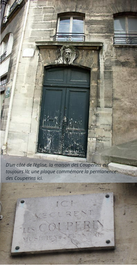 D’un côté de l’église, la maison des Couperins est toujours là; une plaque commémore la permanence des Couperins ici.